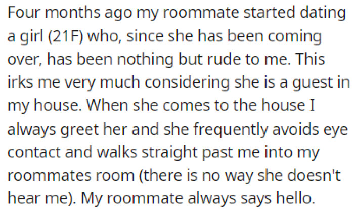Everything was going great until OP's roommate started dating his current girlfriend