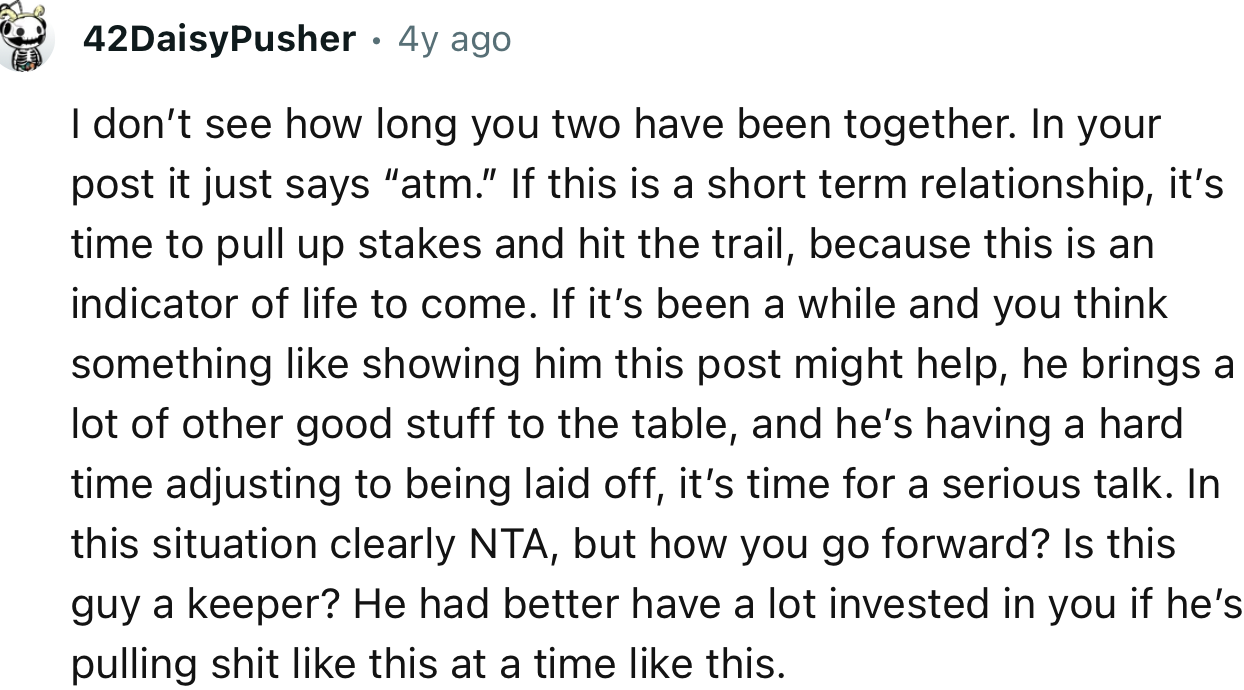 “He had better have a lot invested in you if he’s pulling shit like this at a time like this.”