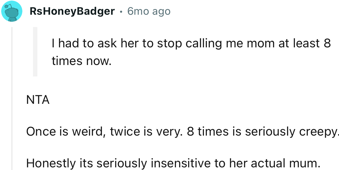 “Once is weird, twice is very. Eight times is seriously creepy.”