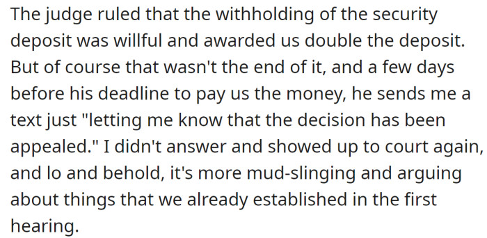 But despite the landlord's efforts, the court ruled in OP's favor: