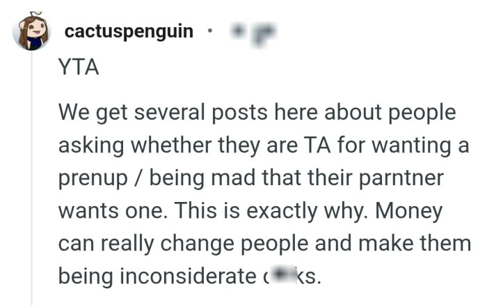 Money has the ability to change people