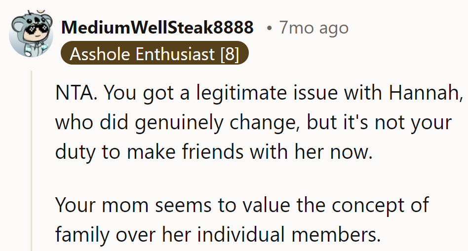 Mom's got her family blinders on, but OP's got 20/20 hindsight.