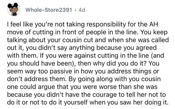 You need to take accountability for your behavior.