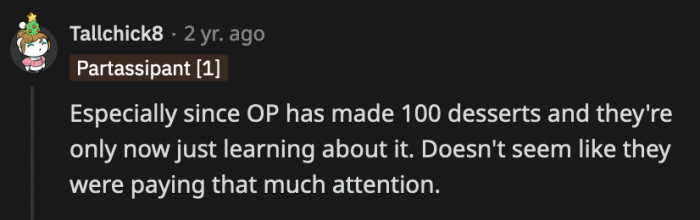 How do you not notice your own son spending hours in the kitchen baking goods that probably made the house smell delicious?