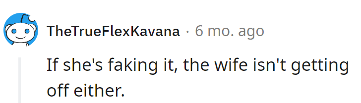 If she's faking it, the wife isn't getting off the train either.