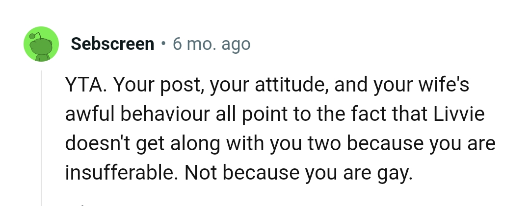 The fact that Livvie doesn't get along with both of them