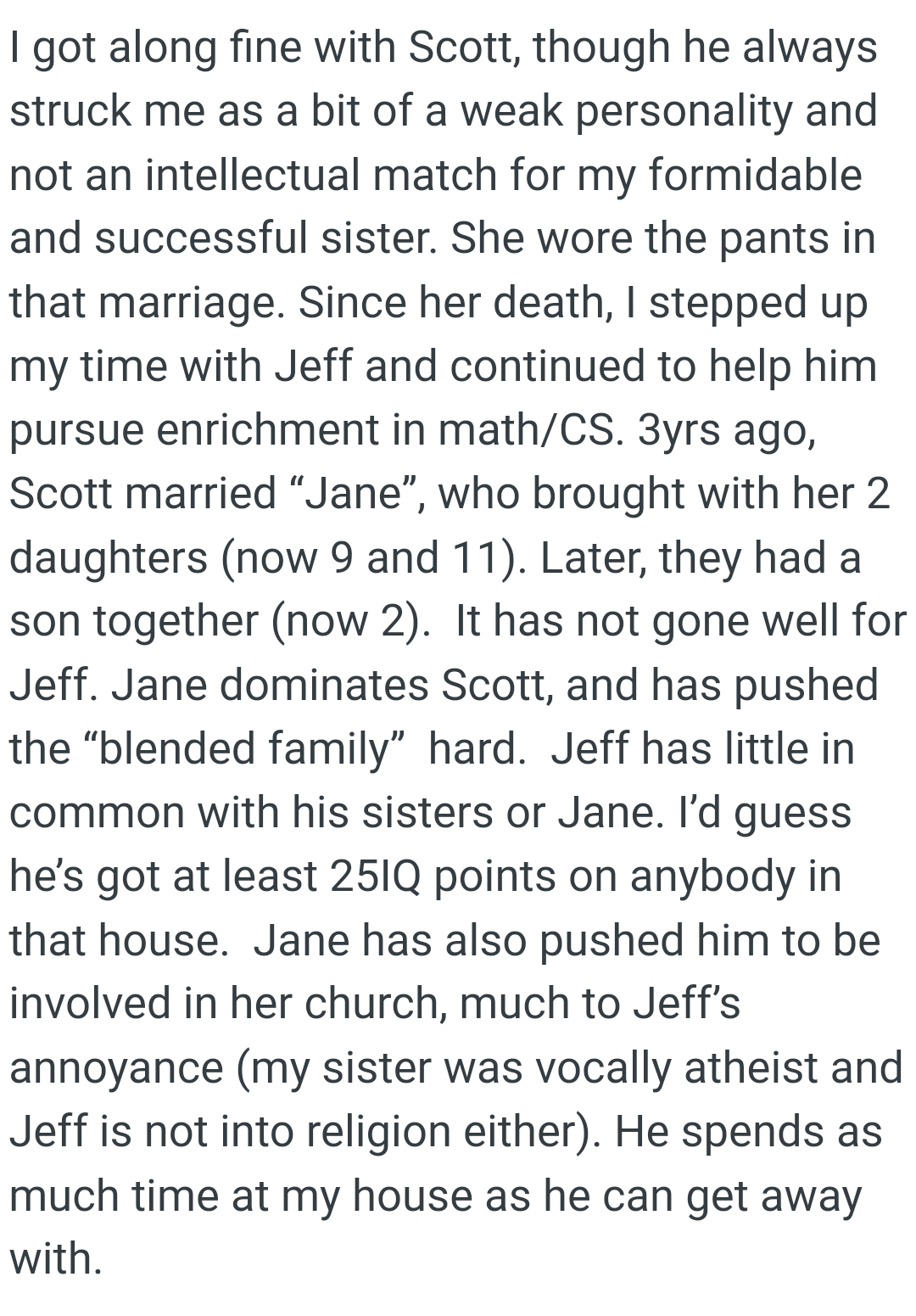 Jane Dominates Scott and Has Pushed the “Blended Family” Hard