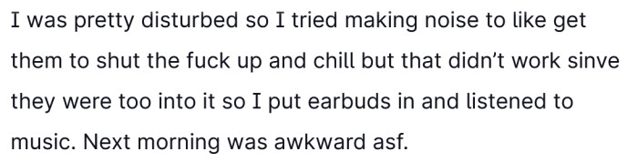 The next morning was extremely awkward.