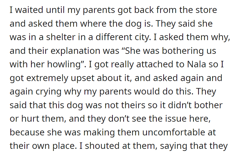 Nala was sent to a shelter because her howling bothered their parents, who claimed she wasn't theirs and made them uncomfortable.