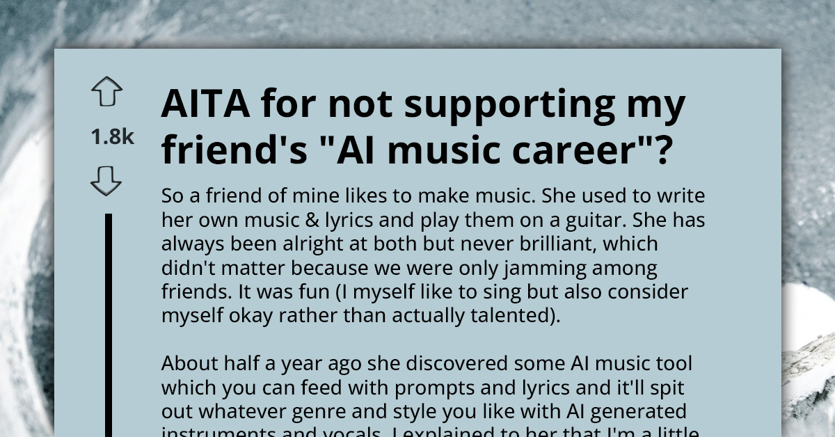 Creative Person Doesn't Want To Support Friend's AI Music Career, Believes It Is Cheating