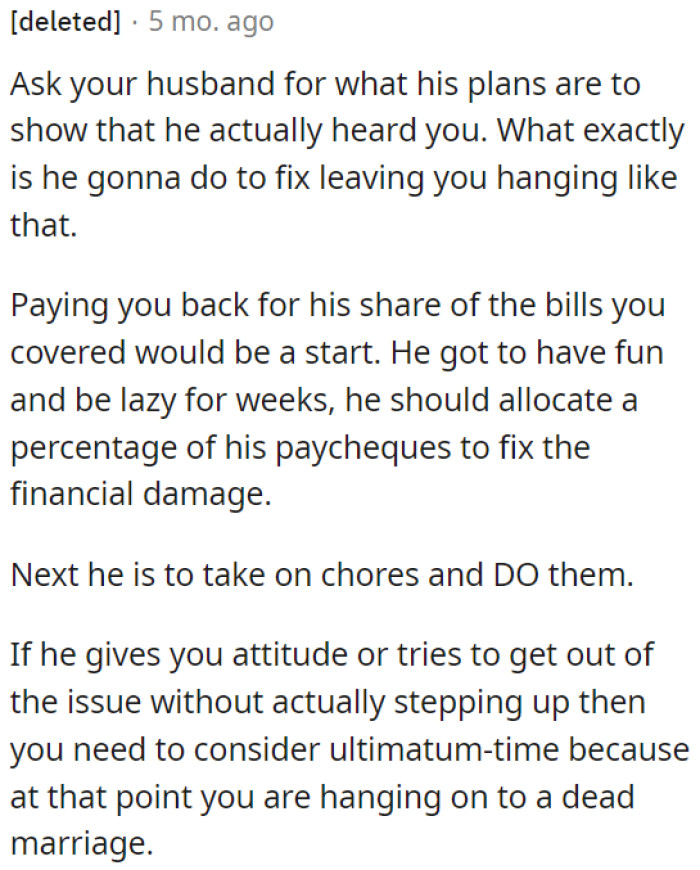 Maybe it's time for OP to consider giving him an ultimatum.