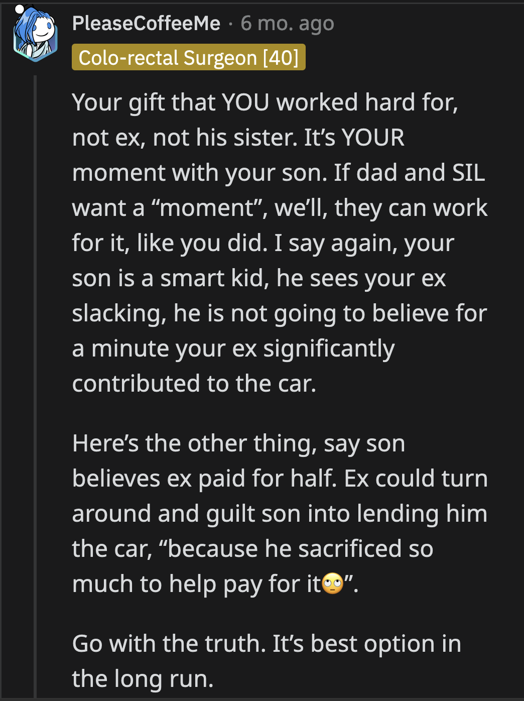 It's Insulting to the Years of Hard Work OP Put in to Provide a Comfortable Life for Her Son.