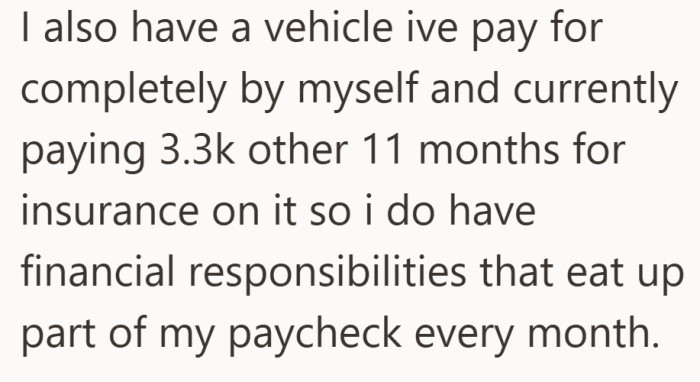 Between car payments and £3.3k in insurance, her paycheck is not as flexible as it might seem.