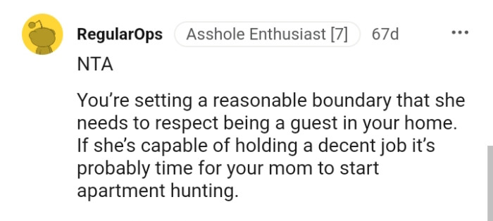 It's probably time for OP's mom to start looking for an apartment