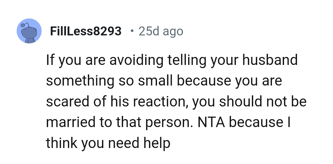 The OP should not be married to a person who she's so scared of