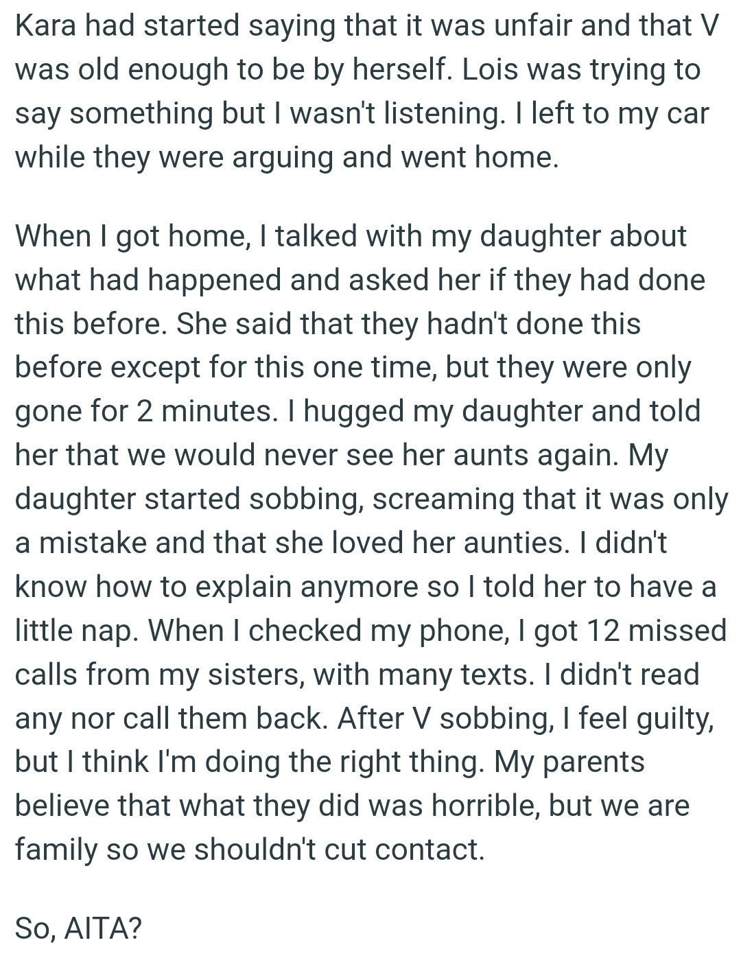 The OP hugged her daughter and told her that they would never see her aunts again