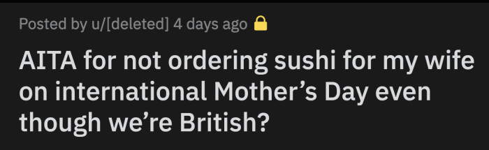 She approached him and said she was hungry and asked him to order the sushi he promised to get