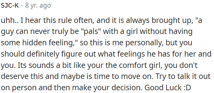 OP should find out how he feels.