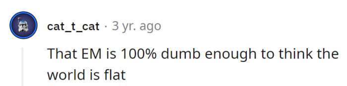 Flat-earth beliefs might just be the tip of her 'interesting' iceberg. Who knows what else resides in the depths of that conviction?