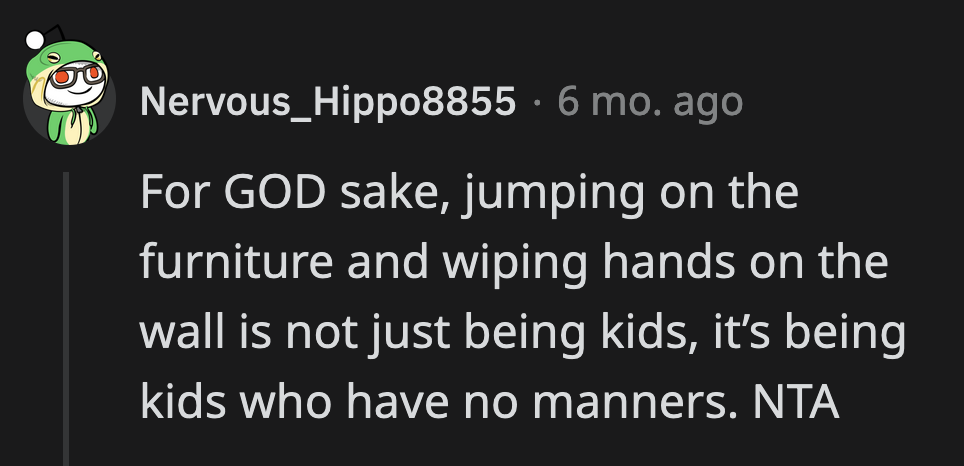 Kids will want to do things they shouldn't until they learn why they shouldn't. It's their parents' responsibility to teach them.