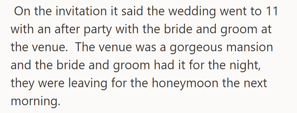 The wedding invitation mentioned an 11 PM end time, followed by an after party with the couple.