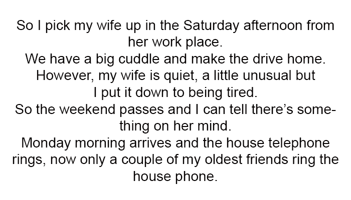 2. Monday morning arrives and the house telephone rings