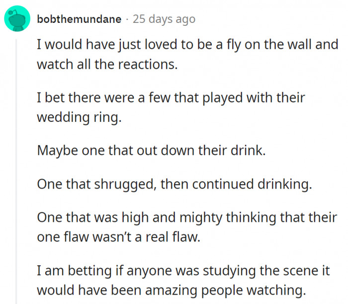 4. It would have been like a freaking movie