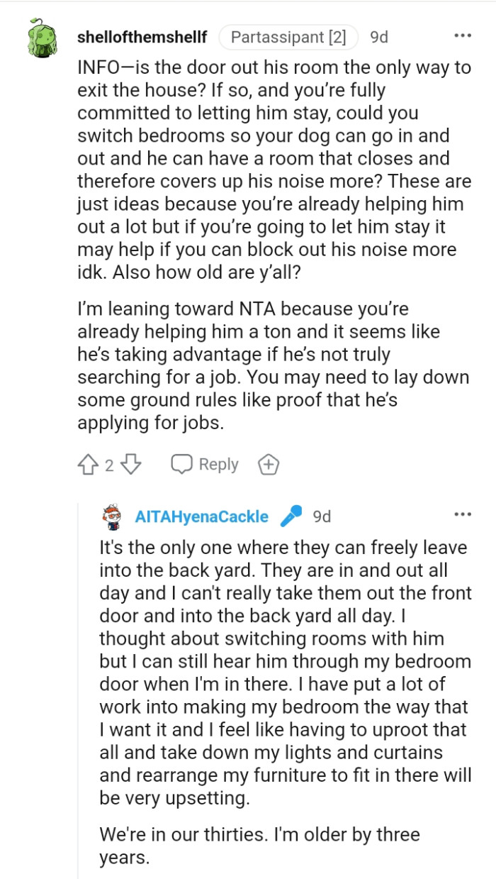 You are already helping him out a lot.