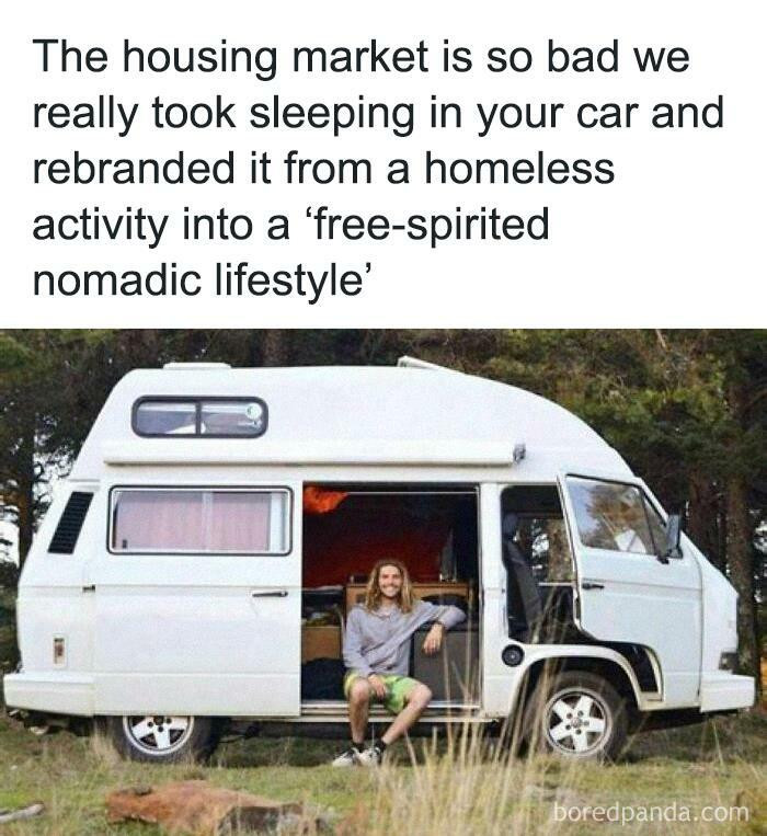 27. The housing market normalized living like this.