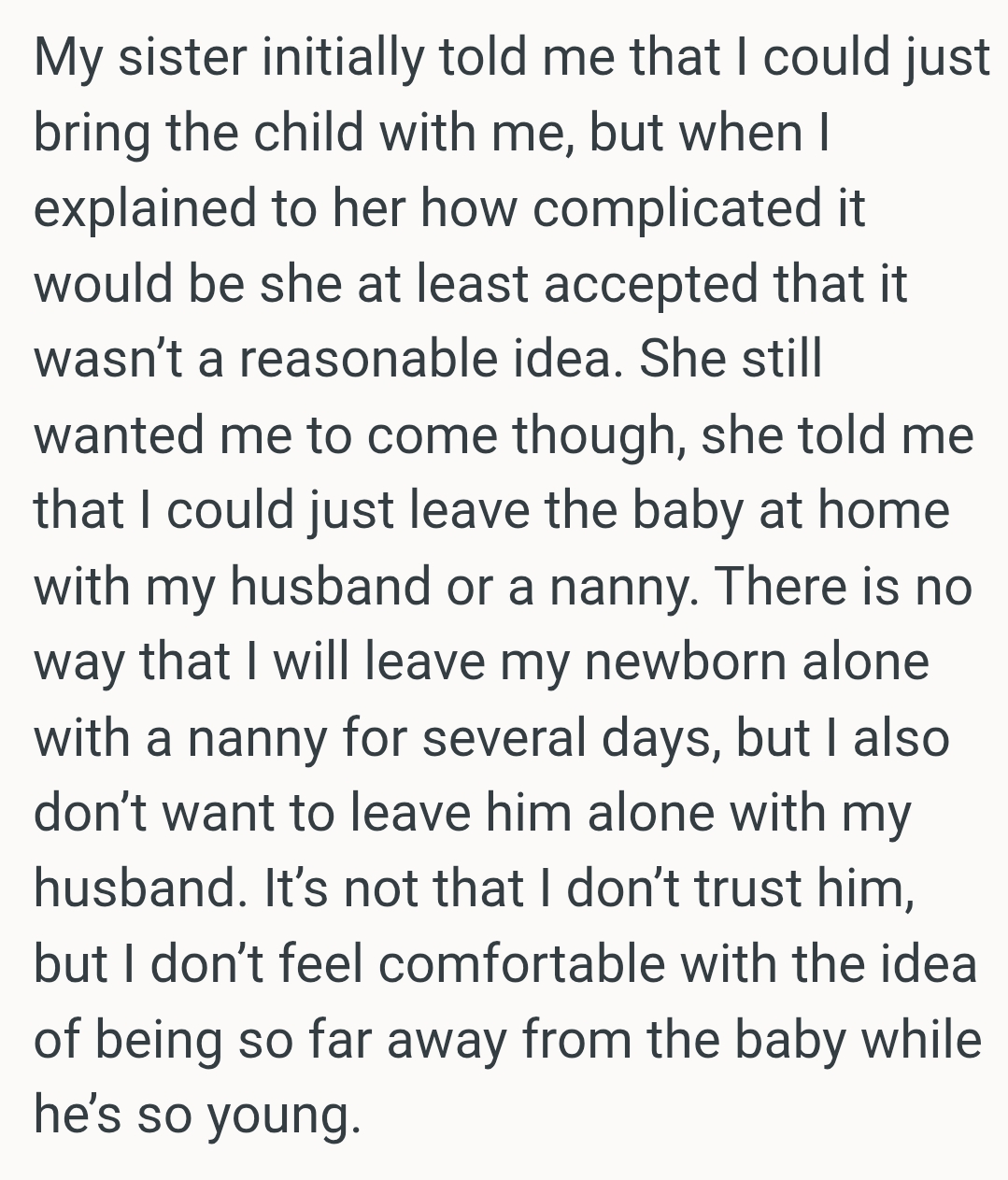 OP's sister suggested she could just leave the baby at home with her husband or a nanny