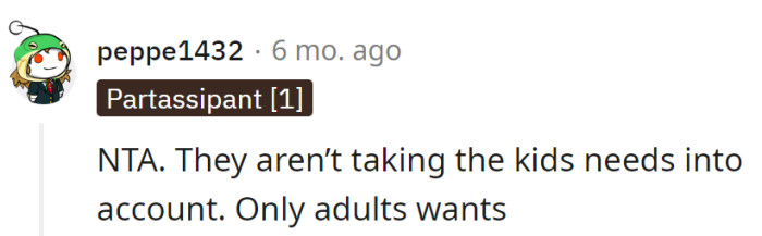 In the family script, it's all about adult wants, forgetting that the kids have needs. Cue the toddler tantrum soundtrack.