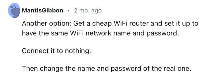 Haha…This is next-level diabolical. Only an evil genius could think up something like this