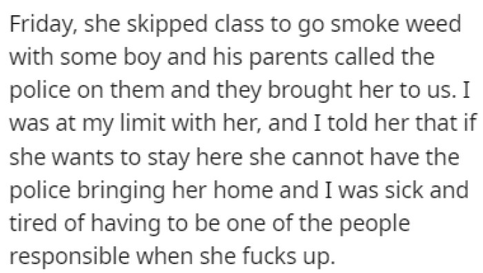 One day, the sister was caught with a boy smoking marijuana, and this was the tipping point for OP