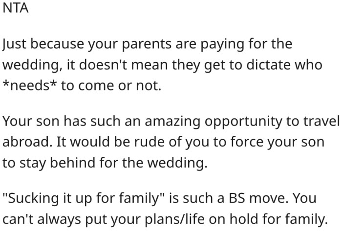 7. It's not always reasonable to cancel one's plans for family.