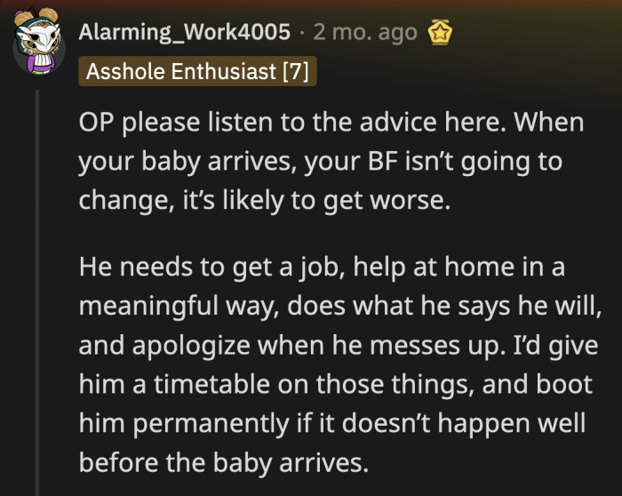 It shouldn't be up to OP to teach her BF how to be a responsible person, but she has to hold him accountable for all of his shortcomings if she wants an equal partner