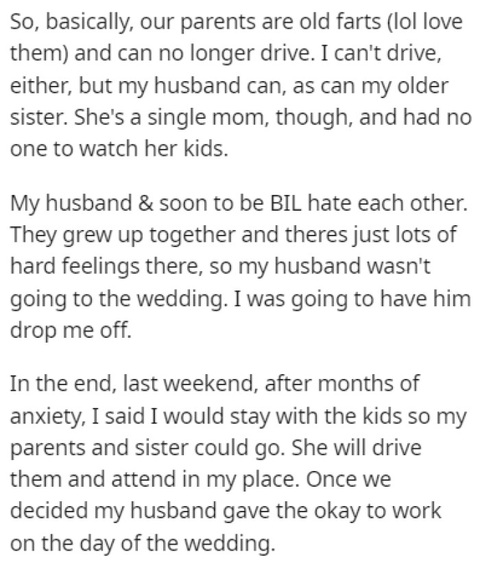 OP and her parents can't drive, and OP's husband dislikes her soon-to-be BIL, so he doesn't want to attend the wedding
