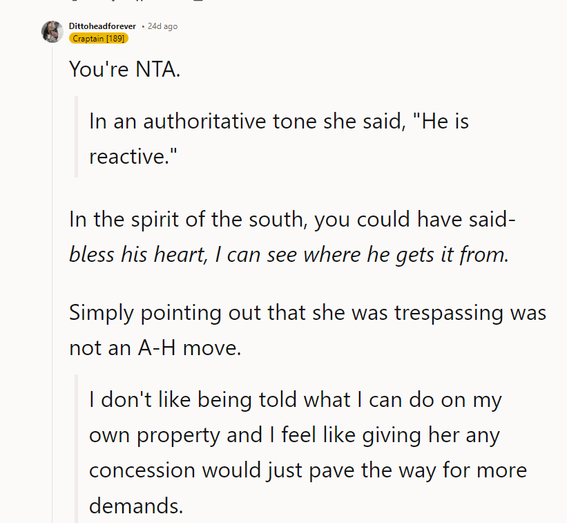 Simply pointing out that she was trespassing was not an A-H move.