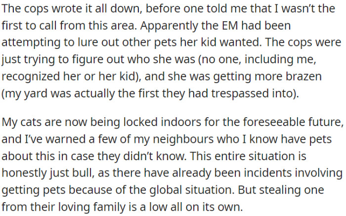 The Police Noted That Others Had Reported Similar Incidents in the Area; This Person Was Trying to Lure Out Pets for Her Child