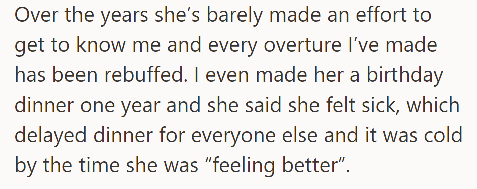 Ellie has made little effort to connect with OP, even delaying a birthday dinner by claiming to feel sick.