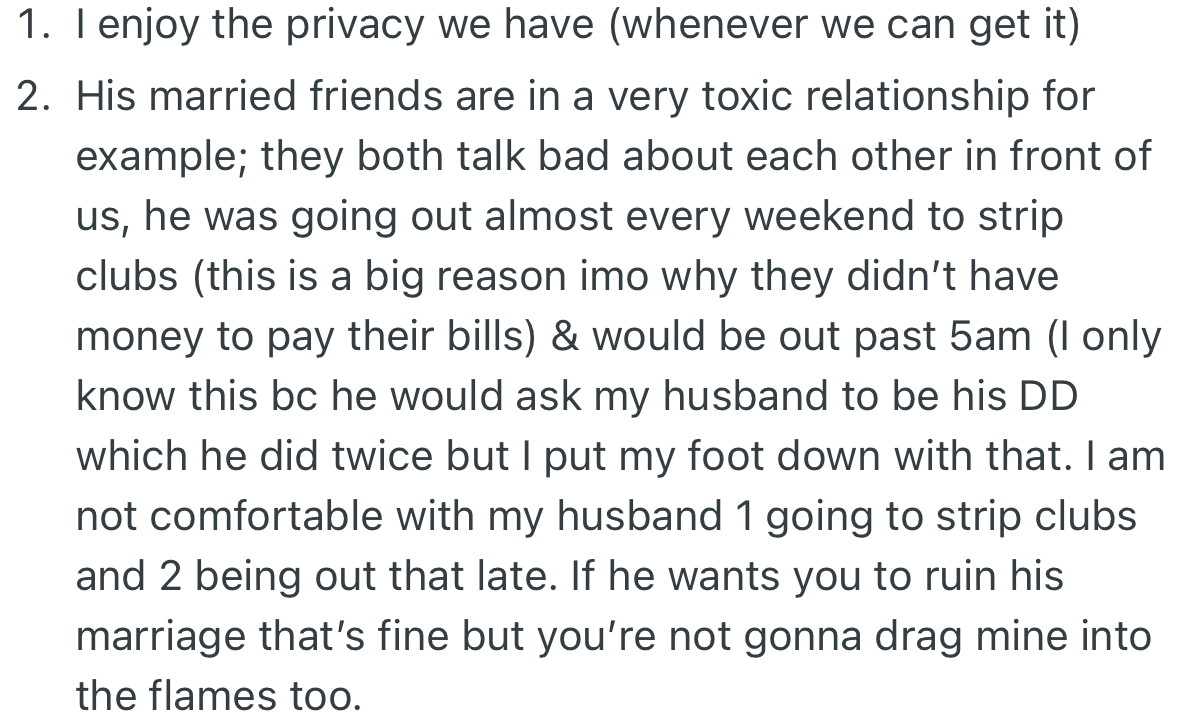 Apart from the fact that OP enjoys her privacy, the couple is in a very toxic relationship, which could hamper the peace in their home.