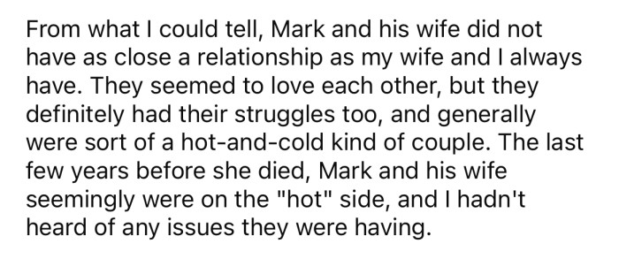 On the other hand, the OP says Mark and his wife had a lot of struggles in their marriage.