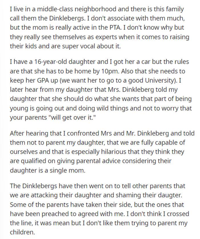 OP's post was pretty to the point, and she provided some insight into the situation at hand and how the conversation went with the neighbor.