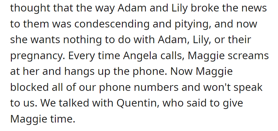 Maggie feels Adam and Lily were condescending. She cut off contact, screaming at Angela. Quentin says to give Maggie space.