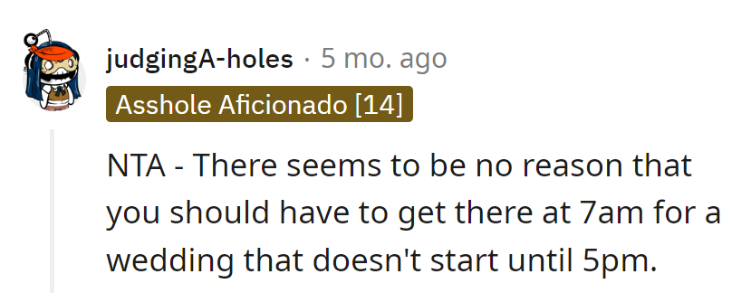 7 am for a 5 pm wedding?