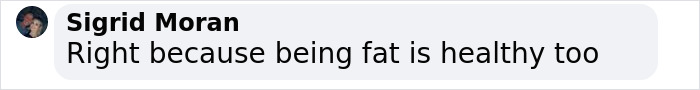 It's not healthy to be fat either