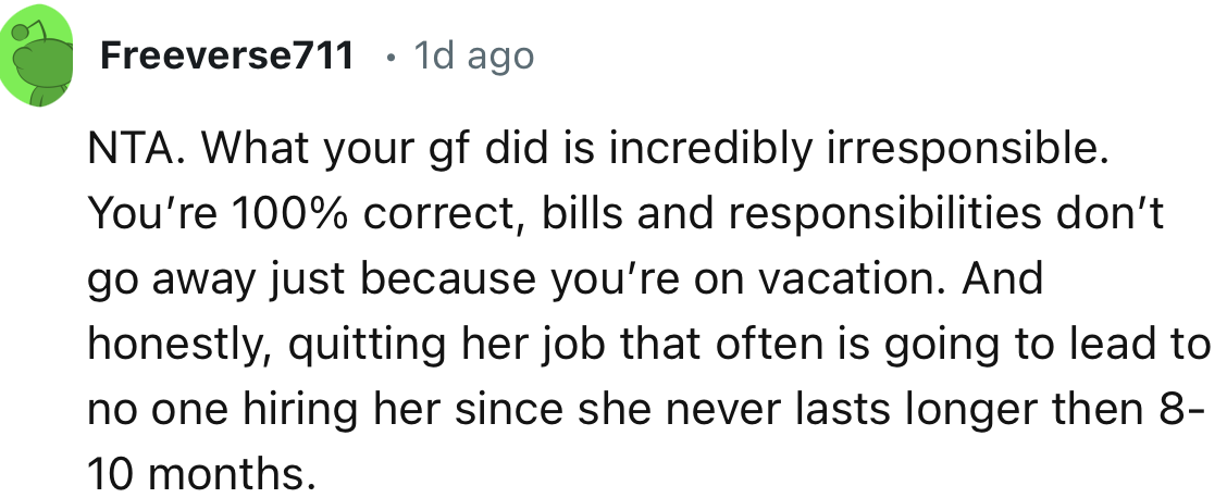 “You’re 100% Correct, Bills and Responsibilities Don’t Go Away Just Because You’re on Vacation.”