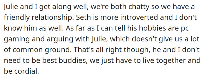 She said they get along well: