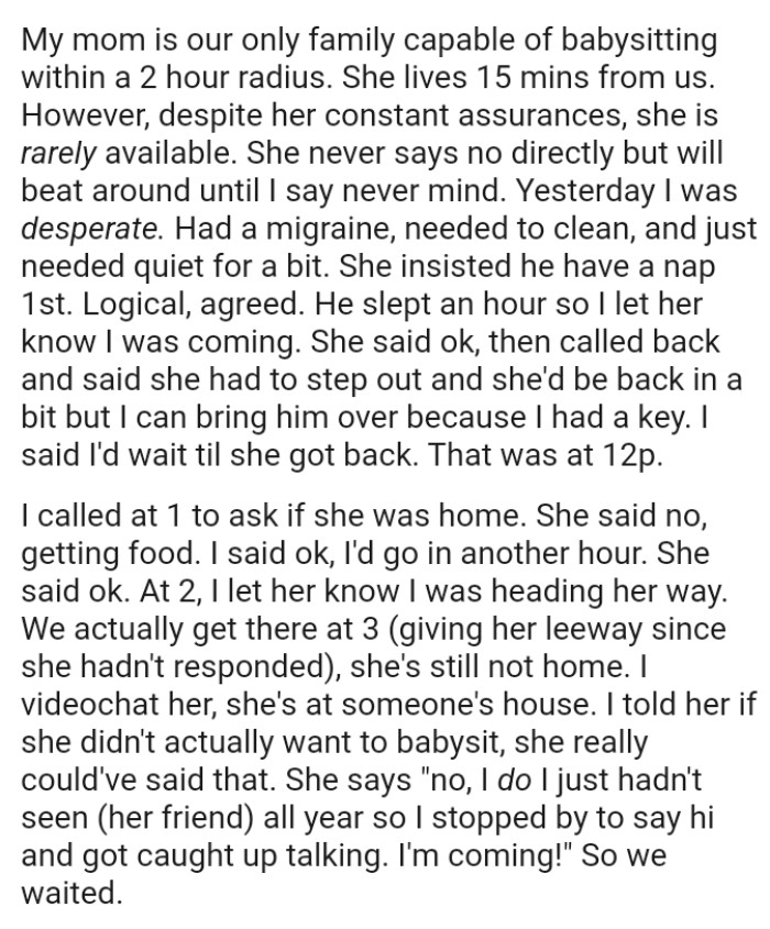 OP's Mom Would Never Say No Directly but Will Beat Around Until the OP Changes Her Mind and Tells Her Not to Bother