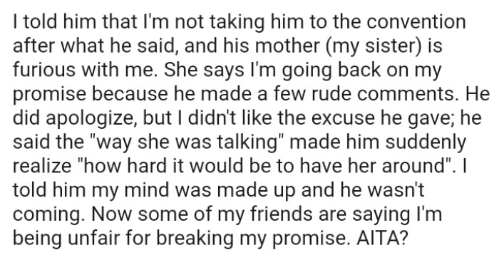 OP's sister says he's going back on his promise because her son made a few rude comments