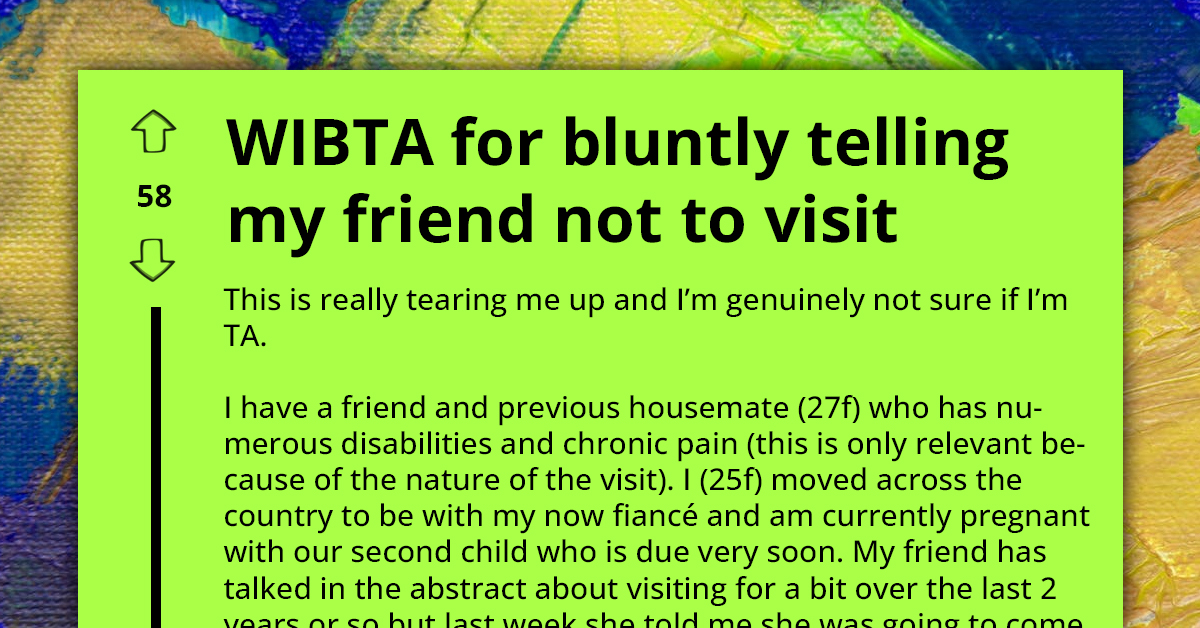 Pregnant Mom Doesn't Want Her Disabled Autistic Friend Staying Over, Seeks Advice On Ways To Go About It